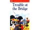Book No: B5457  Name: DK Readers Level 1 - Trouble at the Bridge