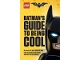 Lot ID: 205798409  Book No: b17tlbm14  Name: The LEGO Batman Movie - Batman's Guide To Being Cool (Hardcover)