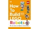 Book No: b24other08  Name: How to Build LEGO Robots (Hardcover)