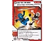 Gear No: 4612922  Name: NINJAGO Masters of Spinjitzu Deck #1 Game Card 28 - Up for Grabs - International Version