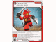 Gear No: 4621820  Name: NINJAGO Masters of Spinjitzu Deck #1 Game Card 21 - Power Up - North American Version