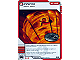 Gear No: 4621863  Name: NINJAGO Masters of Spinjitzu Deck #1 Game Card 30 - Inferno - North American Version
