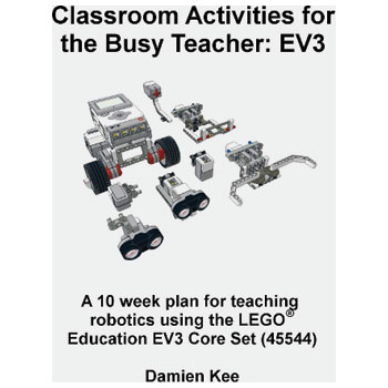 EV3 Classroom Activities for the Busy Teacher