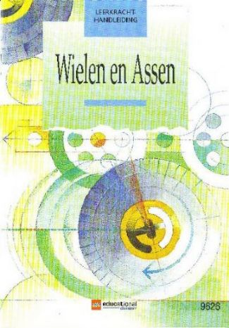 Wheels and Axles (9616) Teacher Guide - Wielen en Assen - Dutch version