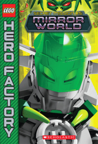 Hero Factory - Secret Mission #5: Mirror World