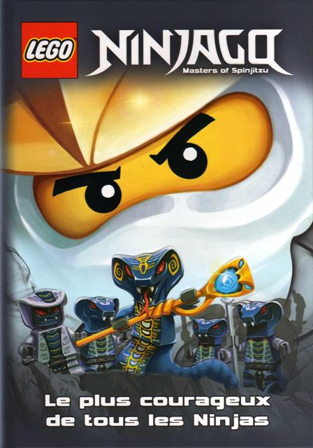 NINJAGO - Masters of Spinjitzu - # 5 Le plus courageux de tous les Ninjas (French Edition)