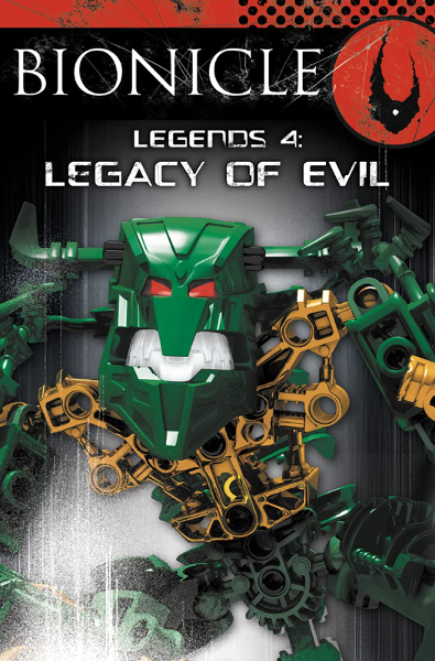 BIONICLE - Legends 4: Legacy of Evil (Softcover) (English - UK Edition)