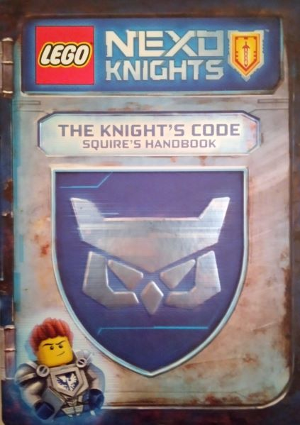 NEXO KNIGHTS - The Knight's Code: Squire's Handbook (Hardcover)