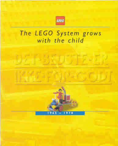 The LEGO System grows with the Child 1965 - 1978 (LEGO Idea House publication)