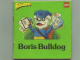 Book No: 9780812027525  Name: Small Book - Boris Bulldog (English)