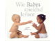 Book No: b00babys  Name: Wie Babys spielend lernen (As babies easily learn) (4323966-de)