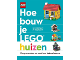 Book No: b23other15nl  Name: Hoe Bouw je LEGO Huizen (Hardcover) (Dutch Edition)