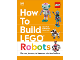 Book No: b24other08  Name: How to Build LEGO Robots (Hardcover)