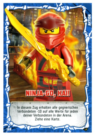 NINJAGO Trading Card Game (German) Series 4 - # 168 Ninja-Go, Kai!