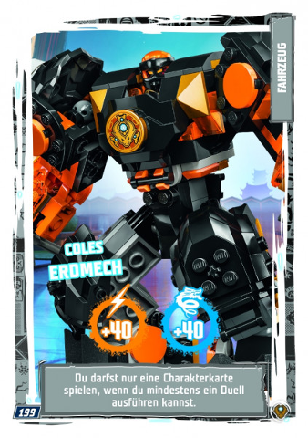 NINJAGO Trading Card Game (German) Series 9 (Next Level) - # 199 Coles Erdmech
