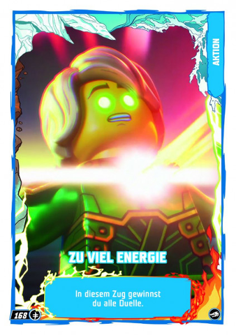 NINJAGO Trading Card Game (German) Series 10 - # 168 Zu Viel Energie