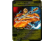 Gear No: 4643603  Name: NINJAGO Masters of Spinjitzu Deck #2 Game Card 73 - Flash 'n' Burn - North American Version