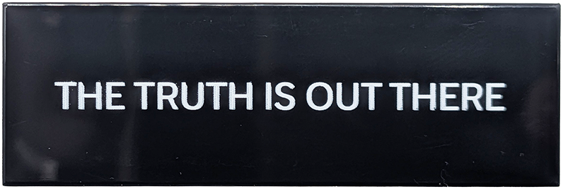 Tile 2 x 6 with White 'THE TRUTH IS OUT THERE' Pattern