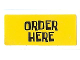 Part No: 3069pb0022  Name: Tile 1 x 2 with Black 'ORDER HERE' on Yellow Background Pattern (Sticker) - Set 3825