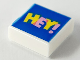 Part No: 3070pb154  Name: Tile 1 x 1 with Bright Pink and Yellow 'HEY!' on Blue Background Pattern