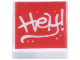 Part No: 3070pb323  Name: Tile 1 x 1 with Graffiti 'Hey!' on Red Background Pattern
