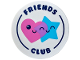 Part No: 7212pb005  Name: Tile, Round 6 x 6 with Dark Blue 'FRIENDS CLUB', Dark Pink Heart and Medium Azure Star with Faces Pattern