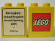 Part No: 4066pb155  Name: Duplo, Brick 1 x 2 x 2 with The Lego Store Birmingham 2003 (Bullring) Opening Pattern