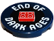 Part No: 67095pb093  Name: Tile, Round 3 x 3 with Red 2 x 2 Brick and White 'END OF DARK AGES' Pattern (Sticker) - Set 910034