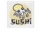 Lot ID: 356574243  Part No: 15210pb032  Name: Road Sign 2 x 2 Square with Open O Clip with Octopus, Gold Circle and Black 'SUSHI' Pattern (Sticker) - Set 70620