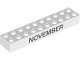Part No: 3006pb007  Name: Brick 2 x 10 with Black 'NOVEMBER' and 'DECEMBER' Pattern on opposite sides