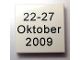 Part No: 3068pb0215  Name: Tile 2 x 2 with '22-27 Oktober 2009' Pattern
