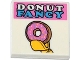 Part No: 3068pb0842  Name: Tile 2 x 2 with 'DONUT FANCY' and Donut / Doughnut in Minifigure Hand Pattern