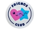 Part No: 7212pb005  Name: Tile, Round 6 x 6 with Dark Blue 'FRIENDS CLUB', Dark Pink Heart and Medium Azure Star with Faces Pattern