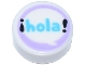Part No: 98138pb272  Name: Tile, Round 1 x 1 with Medium Azure 'hola' and Black Exclamation Marks in Speech Bubble on Lavender Background Pattern
