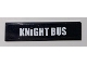 Part No: 2431pb0728 Name: Tile 1 x 4 with White 'KNIGHT BUS' Pattern (Sticker) - Set 75957 Part No: 2431pb0728 Name: Tile 1 x 4 with White 'KNIGHT BUS' Pattern (Sticker) - Set 75957