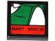 Part No: 3068pb0769  Name: Tile 2 x 2 with J. Jonah Jameson on Screen and 'MAN? WHO IS' Pattern 7 (Sticker) - Set 76005