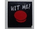 Part No: 3068pb0850  Name: Tile 2 x 2 with White 'HIT ME!' and Red Button Pattern (Sticker) - Set 7886