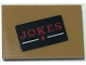 Part No: 26603pb372  Name: Tile 2 x 3 with Red 'JOKES' and Diamond on Black Background Pattern (Sticker) - Set 70922