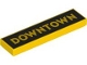 Lego part: Tile 1 x 4 with 'DOWNTOWN' on Black Background Pattern