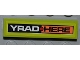 Part No: 2431pb0187 Name: Tile 1 x 4 with 'YRAD' and 'HERE' Pattern (Sticker) - Set 8186 Part No: 2431pb0187 Name: Tile 1 x 4 with 'YRAD' and 'HERE' Pattern (Sticker) - Set 8186