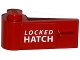 Part No: 3822pb022  Name: Door 1 x 3 x 1 Left with White 'LOCKED HATCH' Pattern (Sticker) - Set 76015
