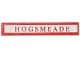 Lot ID: 403720121  Part No: 6636pb330  Name: Tile 1 x 6 with Red 'HOGSMEADE' on White Background Pattern (Sticker) - Set 76423