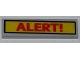 Part No: 2431pb281  Name: Tile 1 x 4 with Red 'ALERT!' on Yellow Background Pattern (Sticker) - Set 6860