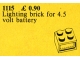 Lot ID: 303116620  Set No: 1115  Name: 4.5V Lighting Brick (2 x 2)