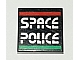 invID: 411388008 P-No: 3068pb0029  Name: Tile 2 x 2 with Space Police II Logo Pattern