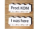 invID: 414453926 P-No: 3001pb099  Name: Brick 2 x 4 with Black 'I was here' Front and 'Prod. KOM' Back Kornmarken Factory Tour Pattern