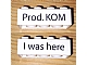 invID: 414453945 P-No: 3001pb099  Name: Brick 2 x 4 with Black 'I was here' Front and 'Prod. KOM' Back Kornmarken Factory Tour Pattern